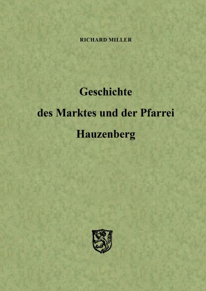 Geschichte des Marktes und der Pfarrei Hauzenberg